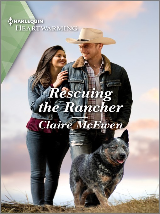 Title details for Rescuing the Rancher by Claire McEwen - Available
